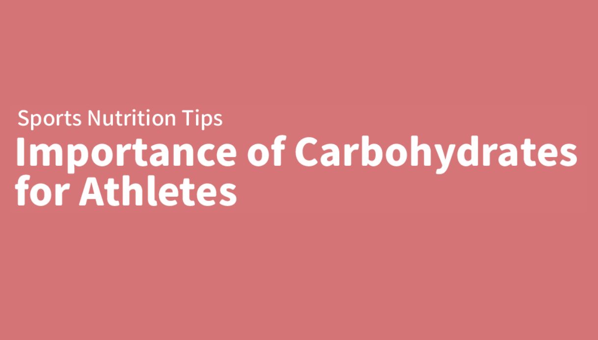 Importance of Carbohydrates for Athletes